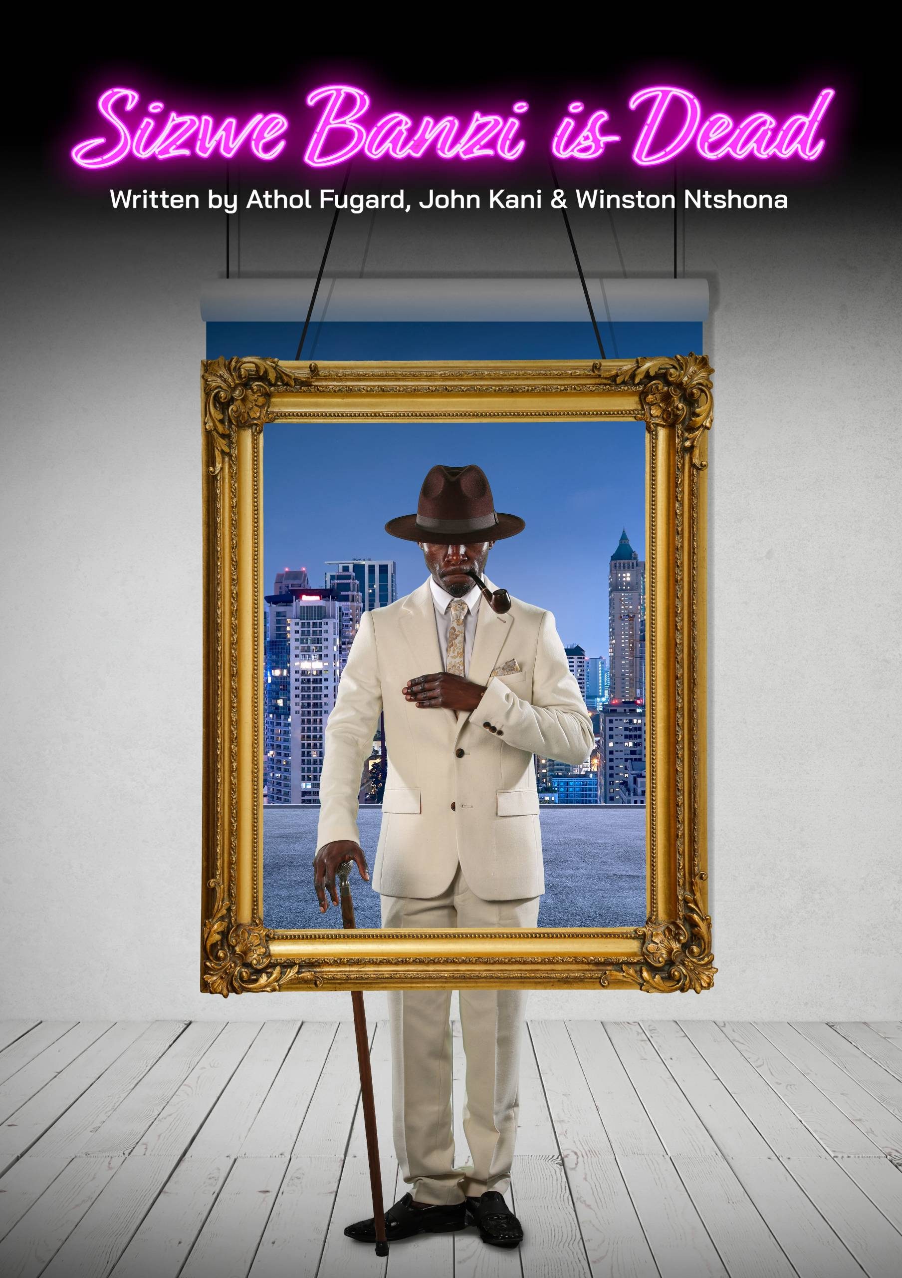Sizwe Banzi Is Dead Sizwe Banzi Is Dead, written by Athol Fugard, John Kani and Winston Ntshona